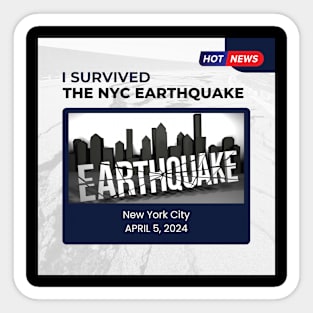 I Survived the NYC Earthquake Sticker